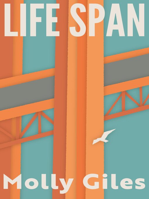 Title details for Life Span by Molly Giles - Available